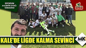 Kale'de ligde kalma sevinci
