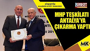 MHP teşkilatı  Antalya'ya çıkarma yaptı