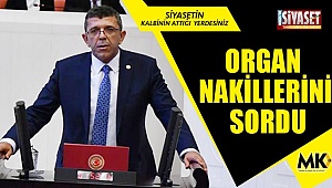 Organ nakillerini sordu