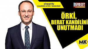Örki, Berat Kandilini unutmadı