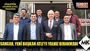Sancar, yeni başkan Atlı'yı yalnız bırakmadı