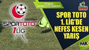 Spor Toto 1. Lig'de nefes kesen yarış