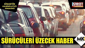 Sürücüleri üzecek haber