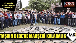Taşkın Dede’de mahşeri kalabalık