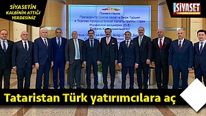 Tataristan Türk yatırımcılara aç