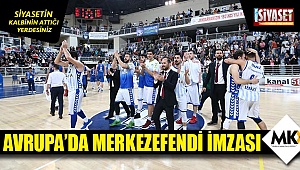 Avrupa’da Merkezefendi imzası