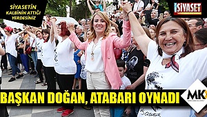 Başkan Doğan, Atabarı oynadı