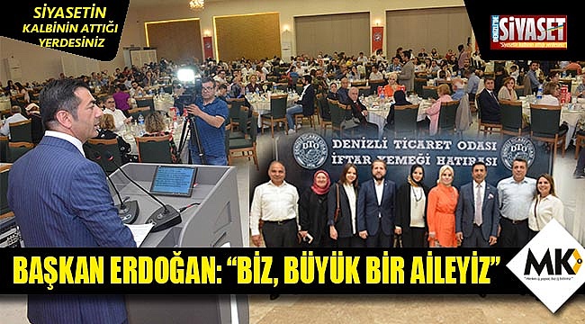 Başkan Erdoğan: “Biz, büyük bir aileyiz”