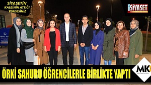 Başkan Örki sahurunu öğrencilerle birlikte yaptı