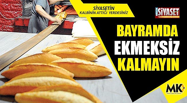 Bayramda nöbetçi fırın listesi açıklandı