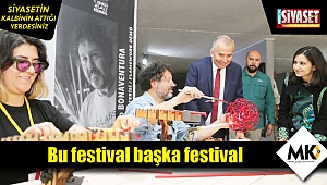 Bu festival başka festival