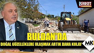 Buldan'da doğal güzelliklere ulaşmak artık daha kolay