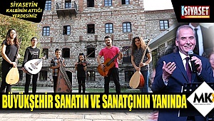 Büyükşehir sanatın ve sanatçının yanında