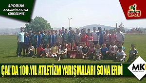 Çal'da 100. yıl atletizm yarışmaları sona erdi