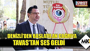 Denizli’den başlatılan çağrıya Tavas’tan ses geldi