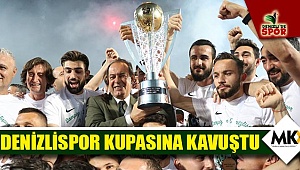 Denizlispor kupasına kavuştu