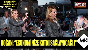 Doğan'dan ekonomiye katkı sözü