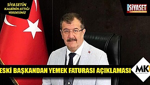 Eski başkandan yemek faturası açıklaması