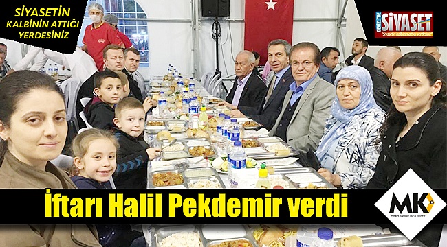 İftarı Halil Pekdemir verdi
