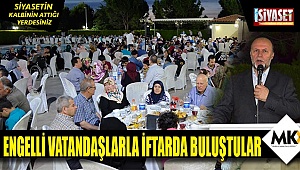 İl Müftülüğü Personeli ile Engelli Vatandaşlar İftar Sofrasında Buluştu