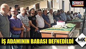 İş adamının babası defnedildi