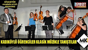 Kadıköylü öğrenciler, klasik müzikle tanıştı