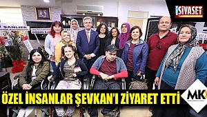 Özel İnsanlar Şevkan’ı ziyaret etti
