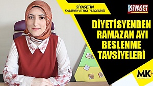 Ramazan ayında beslenmeye dikkat