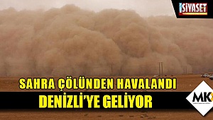 Sahra çölünden havalandı Denizli’ye geliyor