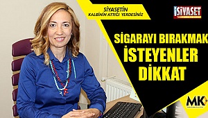 Sigarayı bırakmak isteyenler dikkat