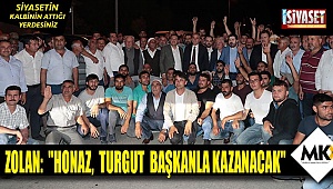 Zolan; ''Honaz Turgut Başkan'la kazanacak
