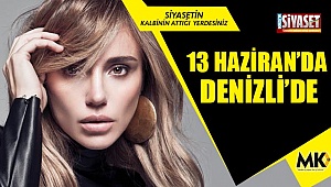 13 Haziran'da Denizli'de