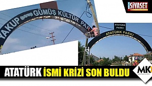 Atatürk ismi krizi son buldu