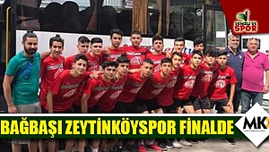 Bağbaşı Zeytinköyspor finalde