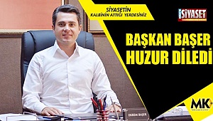 Başkan Başer, huzur diledi