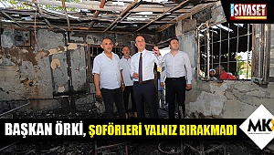 Başkan Örki, şoförleri yalnız bırakmadı