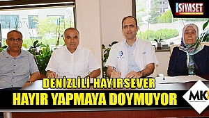 Denizlili hayırsever, hayır yapmaya doymuyor