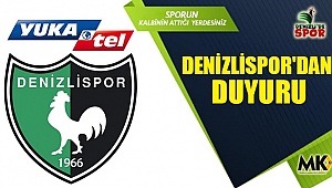 Denizlispor'dan duyuru