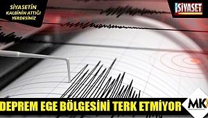Deprem Ege Bölgesini terk etmiyor