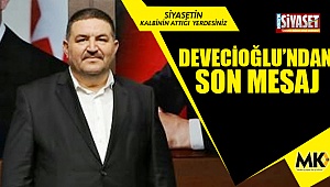 Devecioğlu’ndan son mesaj