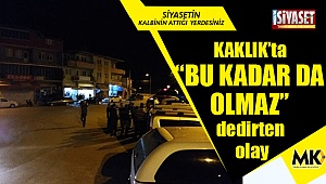 Kaklık’ta sıcak saatler yaşandı