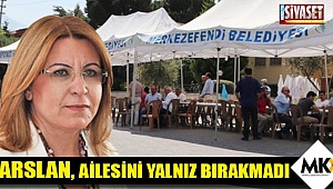 Karaca, Arslan ailesini yalnız bırakmadı