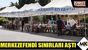 Merkezefendi sınırları aştı