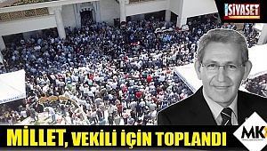Millet, vekili için toplandı