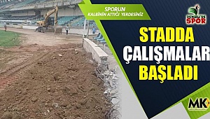 Stadda çalışmalar başladı