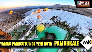 Yamaç paraşütü'nde yeni rota :Pamukkale