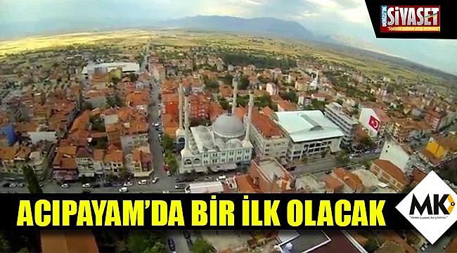 Acıpayam'da bir ilk olacak