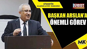 Başkan Arslan’a önemli görev