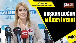 Başkan Doğan müjdeyi verdi