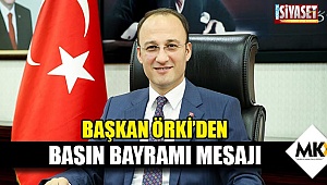 Başkan Örki’den basın bayramı mesajı